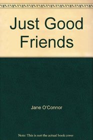Just Good Friends