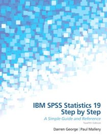 IBM SPSS Statistics 19 Step by Step: A Simple Guide and Reference (12th Edition)