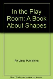 Raggedy Ann  Raggedy Andy Pop-Ups : In the Playroom: A Book About Shapes