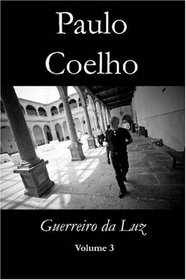 Guerreiro da Luz - Volume 3 (Portuguese Edition)