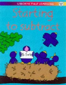 First Learning: Starting to Subtract (First Learning)