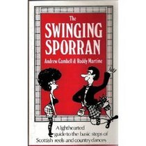 The Swinging Sporran: A Lighthearted Guide to the Basic Steps of Scottish Reels & Country Dances