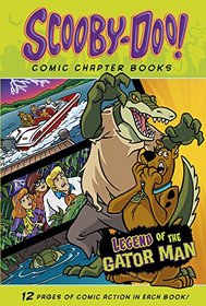 Legend of the Gator Man (Scooby-Doo Comic Chapter Books)