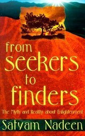 From Seekers To Finders: The Myth And Reality About Enlightenment