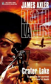 Crater Lake (Deathlands, Bk 4)