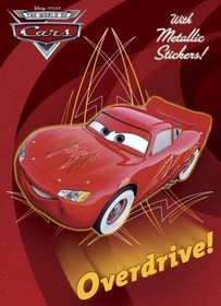 Overdrive! (Disney/Pixar Cars) (Hologramatic Sticker Book)