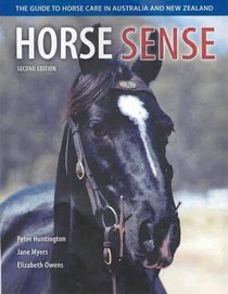 Horse Sense: The Guide to Horse Care in Australia and New Zealand (Landlinks Press)