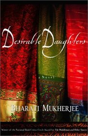 Desirable Daughters : A Novel