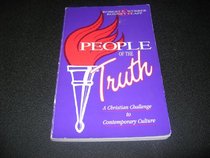 People of the Truth: A Christian Challenge to Contemporary Culture