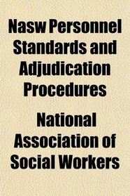 Nasw Personnel Standards and Adjudication Procedures