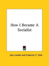 How I Became a Socialist