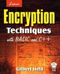 Learn Encryption Techniques with BASIC and C++