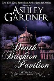 Death at Brighton Pavilion (Captain Lacey, Bk 14)