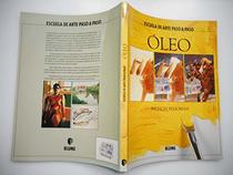 Oleo - Escuela de Arte Paso a Paso (Spanish Edition)