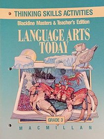 Macmillan LA Today Thinking Skills Activities Blackline Masters & Teacher's Edition Grade 3 (1991)