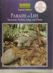 Parades of Life: Monerans, Protists, Fungi, and Plants (Prentice Hall Science)