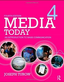 Media Today: An Introduction to Mass Communication