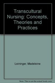 Transcultural Nursing: Concepts, Theories and Practices (A Wiley medical publication)