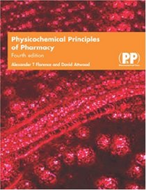 Physicochemical Principles of Pharmacy, 4th Edition