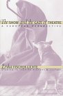 The Show and the Gaze of Theatre: A European Perspective (Studies Theatre Hist & Culture)