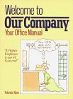 Welcome to Our Company : Your Office Manual