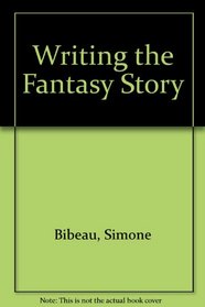 Writing the Fantasy Story