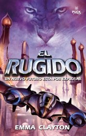 El Rugido (The Roar) (Spanish Edition)