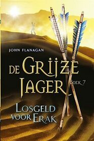 Losgeld voor Erak (De Grijze Jager) (Dutch Edition)