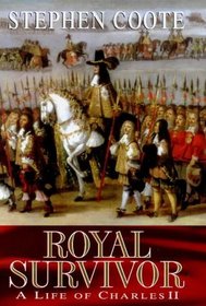 Royal Survivor : The Life of Charles II