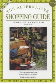 The Alternative Shopping Guide: Central Southern and South West England