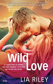 WILD LOVE (CITY EDEN) (French Edition)