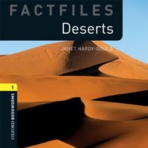 Deserts: Factfiles (Oxford Bookworms Library)