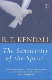 The Sensitivity of the Spirit: The Forgotten Anointing (Hodder Christian books)