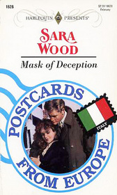 Mask of Deception (Postcards From Europe) (Harlequin Presents, No 1628)