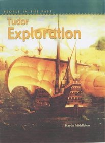 Tudor Exploration (People in the Past)