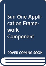 Sun One Application Framework Component Author's Guide (Japanese Edition)
