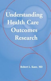 Understanding Health Care Outcomes Research
