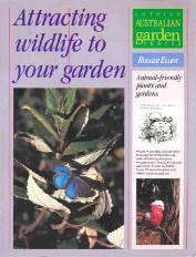 Attracting Wildlife to Your Garden (Lothian Australian Garden)