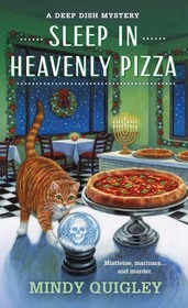 Sleep in Heavenly Pizza (Deep Dish Mysteries)