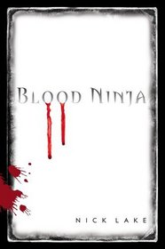 Blood Ninja (Blood Ninja, Bk 1)