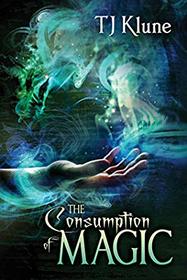 The Consumption of Magic (Tales From Verania)