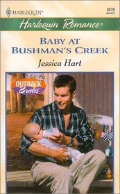 Baby at Bushman's Creek (Outback Brides, Bk 3) (Harlequin Romance, No 3638)