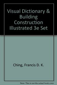 Visual Dictionary and Building Construction Illust Rated Third Edition Set