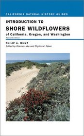 Introduction to Shore Wildflowers of California, Oregon, and Washington, Revised Edition (California Natural History Guides)