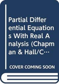 Partial Differential Equations With Real Analysis (Research Notes in Mathematics Series)