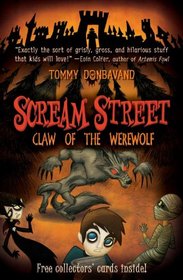 Scream Street: Claw of the Werewolf (Book #6)