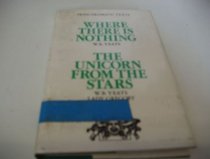 Where There Is Nothing/the Unicorn from the Stars (Irish Dramatic Texts)
