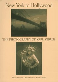 New York to Hollywood: The Photography of Karl Struss