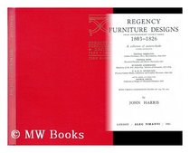 Regency Furniture Designs from Contemporary Source Books, 1803-26 (Master Hands S)