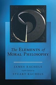 The Elements of Moral Philosophy with Connect Access Card